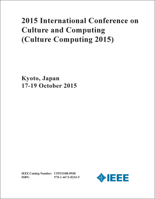 CULTURE AND COMPUTING. INTERNATIONAL CONFERENCE. 2015. (Culture Computing 2015)