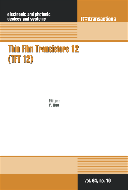 THIN FILM TRANSISTORS 12. (TFT 12) (2014 ECS AND SMEQ JOINT INTERNATIONAL MEETING)