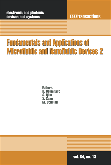 FUNDAMENTALS AND APPLICATIONS OF MICROFLUIDIC AND NANOFLUIDIC DEVICES 2. (2014 ECS AND SMEQ JOINT INTERNATIONAL MEETING)