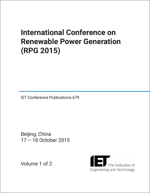 RENEWABLE POWER GENERATION. INTERNATIONAL CONFERENCE. 2015. (RPG 2015) (2 PARTS)