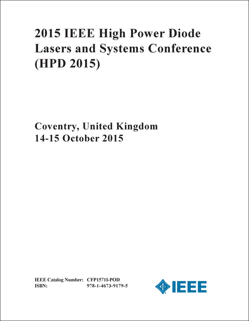 HIGH POWER DIODE LASERS AND SYSTEMS CONFERENCE. IEEE. 2015. (HPD 2015)