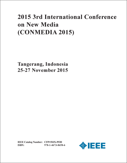 NEW MEDIA. INTERNATIONAL CONFERENCE. 3RD 2015. (CONMEDIA 2015)