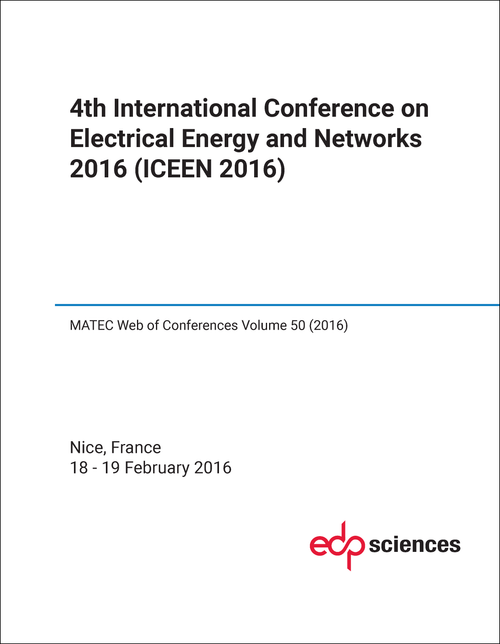 ELECTRICAL ENERGY AND NETWORKS. INTERNATIONAL CONFERENCE. 4TH 2016. (ICEEN 2016)