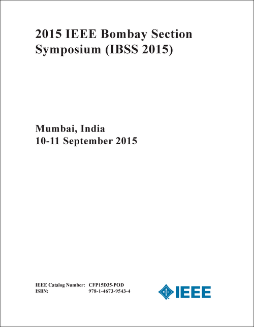 BOMBAY SECTION SYMPOSIUM. IEEE. 2015. (IBSS 2015)