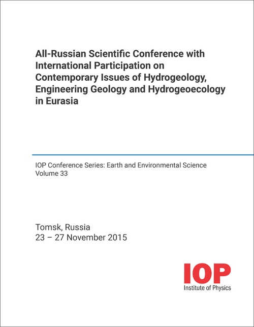 CONTEMPORARY ISSUES OF HYDROGEOLOGY, ENGINEERING GEOLOGY AND HYDROGEOECOLOGY IN EURASIA. ALL-RUSSIAN SCIENTIFIC CONFERENCE. 2015.