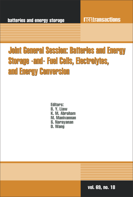 JOINT GENERAL SESSION: BATTERIES AND ENERGY STORAGE -AND- FUEL CELLS, ELECTROLYTES, AND ENERGY CONVERSION.  (AT THE 228TH ECS MEETING)