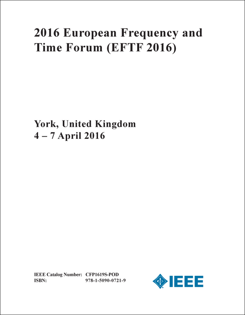 FREQUENCY AND TIME FORUM. EUROPEAN. 2016. (EFTF 2016)