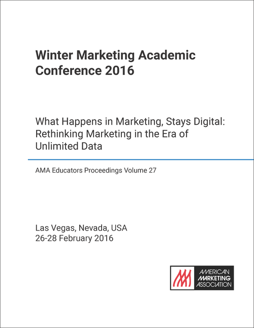 MARKETING ACADEMIC CONFERENCE. WINTER. 2016. WHAT HAPPENS IN MARKETING, STAYS DIGITAL: RETHINKING MARKETING IN THE ERA OF UNLIMITED DATA