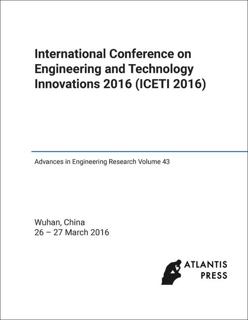 ENGINEERING AND TECHNOLOGY INNOVATIONS. INTERNATIONAL CONFERENCE. 2016. (ICETI 2016)