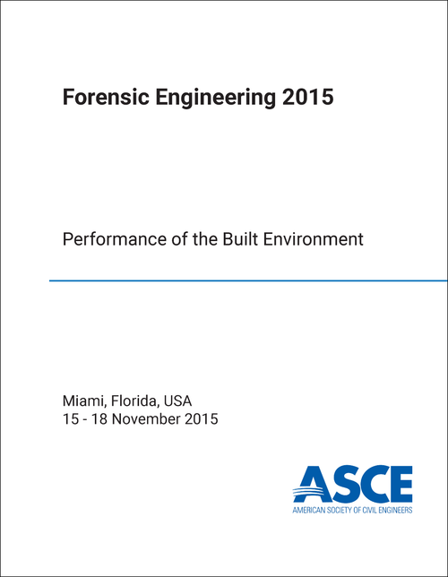 FORENSIC ENGINEERING. CONGRESS. 7TH 2015. PERFORMANCE OF THE BUILT ENVIRONMENT