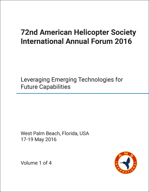 AMERICAN HELICOPTER SOCIETY INTERNATIONAL. ANNUAL FORUM. 72ND 2016. (4 VOLS) LEVERAGING EMERGING TECHNOLOGIES FOR FUTURE CAPABILITIES