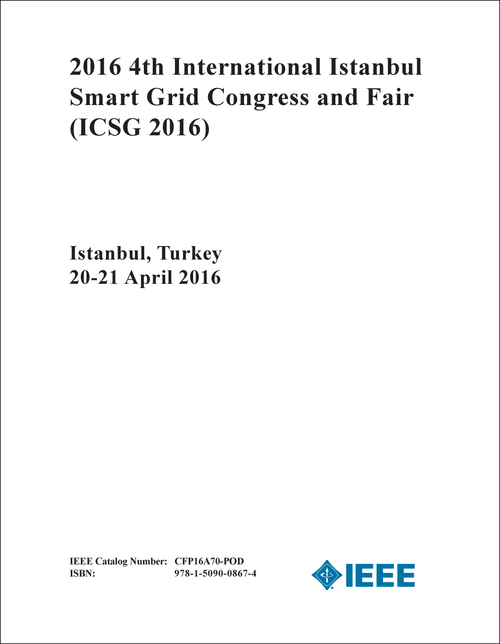 SMART GRID CONGRESS AND FAIR. INTERNATIONAL ISTANBUL. 4TH 2016. (ICSG 2016)