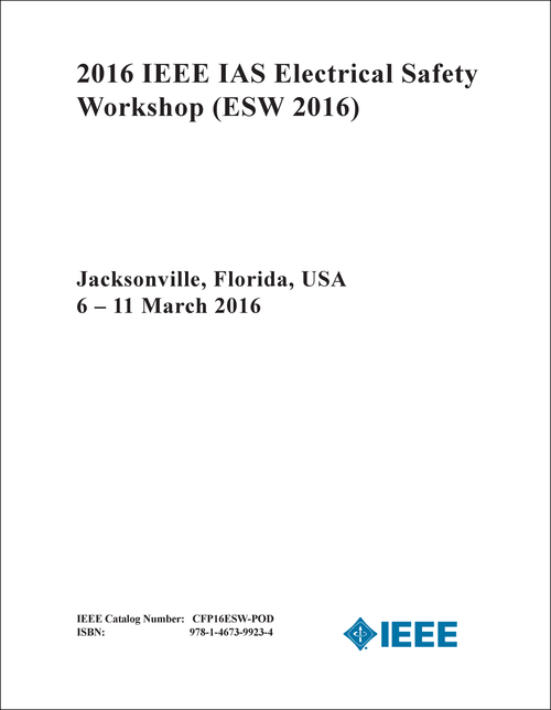 ELECTRICAL SAFETY WORKSHOP. IEEE IAS. 2016. (ESW 2016)
