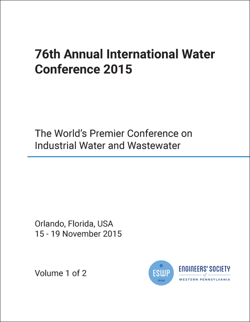 WATER CONFERENCE. ANNUAL INTERNATIONAL. 76TH 2015. (2 VOLS) THE WORLD'S PREMIER CONFERENCE ON INDUSTRIAL WATER AND WASTEWATER