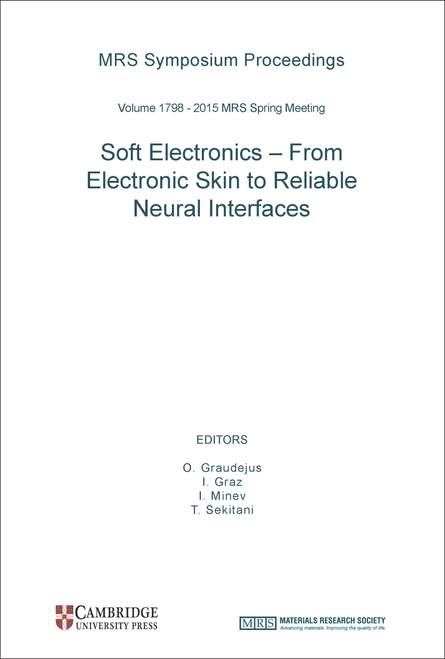 SOFT ELECTRONICS - FROM ELECTRONIC SKIN TO RELIABLE NEURAL INTERFACES. (SYMPOSIUM LL AT THE 2015 MRS SPRING MEETING AND EXHIBIT)