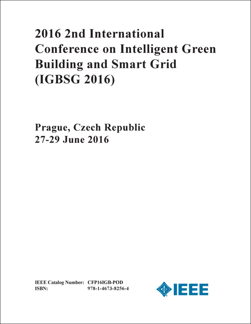 INTELLIGENT GREEN BUILDING AND SMART GRID. INTERNATIONAL CONFERENCE. 2ND 2016. (IGBSG 2016)