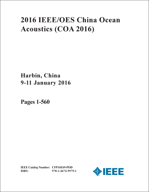 OCEAN ACOUSTICS. IEEE/OES CHINA. 2016. (COA 2016) (2 VOLS)