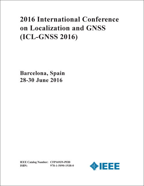 LOCALIZATION AND GNSS. INTERNATIONAL CONFERENCE. 2016. (ICL-GNSS 2016)