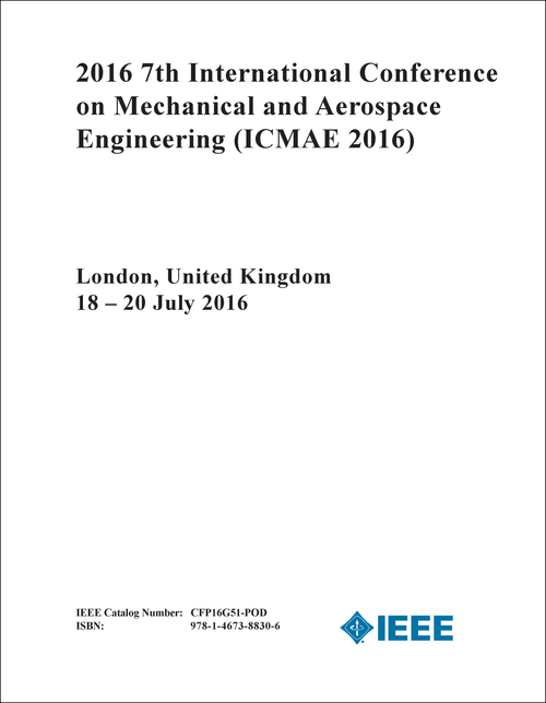 MECHANICAL AND AEROSPACE ENGINEERING. INTERNATIONAL CONFERENCE. 7TH 2016. (ICMAE 2016)