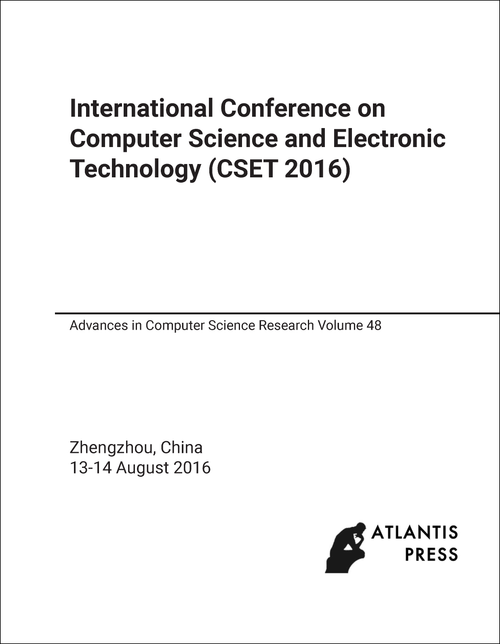 COMPUTER SCIENCE AND ELECTRONIC TECHNOLOGY. INTERNATIONAL CONFERENCE. 2016. (CSET 2016)