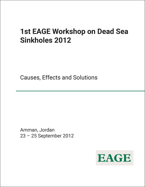 DEAD SEA SINKHOLES. EAGE WORKSHOP. 1ST 2012. CAUSES, EFFECTS AND SOLUTIONS