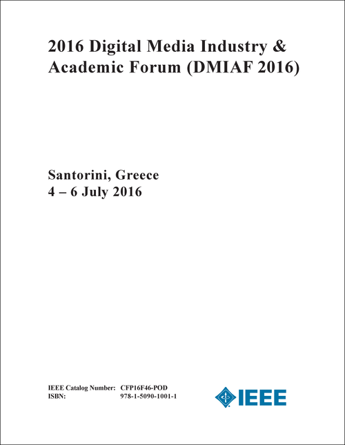 DIGITAL MEDIA INDUSTRY AND ACADEMIC FORUM. 2016. (DMIAF 2016)