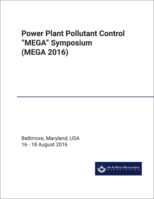 POWER PLANT POLLUTANT CONTROL "MEGA" SYMPOSIUM. 2016. (MEGA 2016)