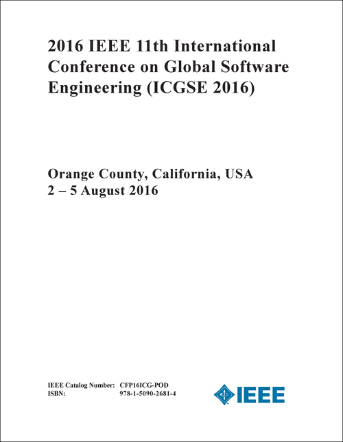 GLOBAL SOFTWARE ENGINEERING. IEEE INTERNATIONAL CONFERENCE. 11TH 2016. (ICGSE 2016)