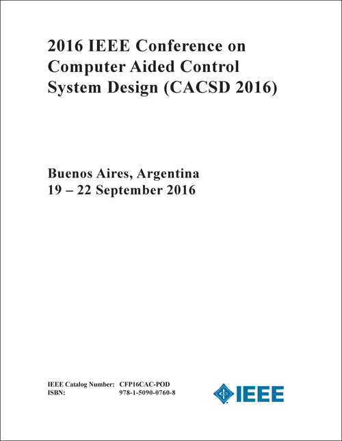 COMPUTER AIDED CONTROL SYSTEM DESIGN. IEEE CONFERENCE. 2016. (CACSD 2016)