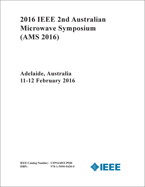 MICROWAVE SYMPOSIUM. IEEE AUSTRALIAN. 2ND 2016. (AMS 2016)
