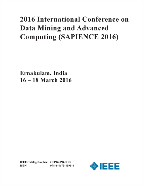 DATA MINING AND ADVANCED COMPUTING. INTERNATIONAL CONFERENCE. 2016. (SAPIENCE 2016)