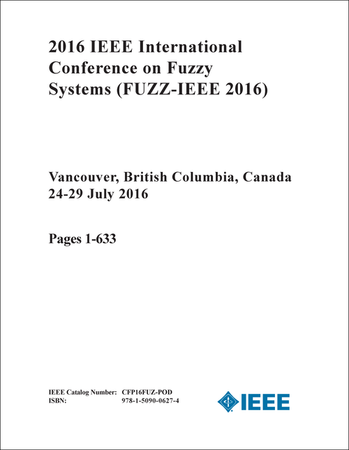FUZZY SYSTEMS. IEEE INTERNATIONAL CONFERENCE. 2016. (FUZZ-IEEE 2016) (4 VOLS)