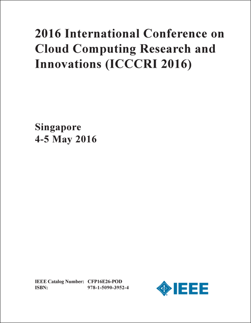 CLOUD COMPUTING RESEARCH AND INNOVATIONS. INTERNATIONAL CONFERENCE. 2016. (ICCCRI 2016)