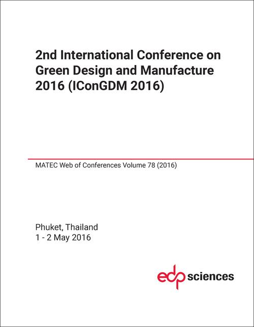 GREEN DESIGN AND MANUFACTURE. INTERNATIONAL CONFERENCE. 2ND 2016. (ICONGDM 2016)