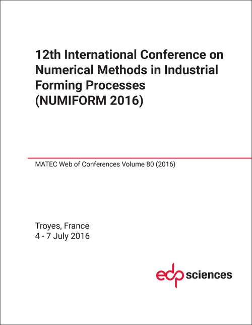 NUMERICAL METHODS IN INDUSTRIAL FORMING PROCESSES. INTERNATIONAL CONFERENCE. 12TH 2016. (NUMIFORM 2016)