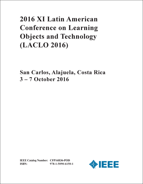 LEARNING OBJECTS AND TECHNOLOGY. LATIN AMERICAN CONFERENCE. 11TH 2016. (LACLO 2016)