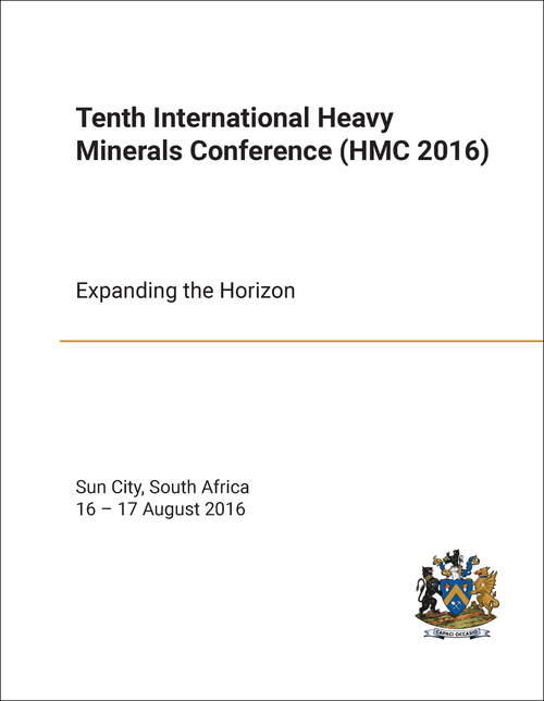 HEAVY MINERALS CONFERENCE. INTERNATIONAL. 10TH 2016. (HMC 2016) EXPANDING THE HORIZON