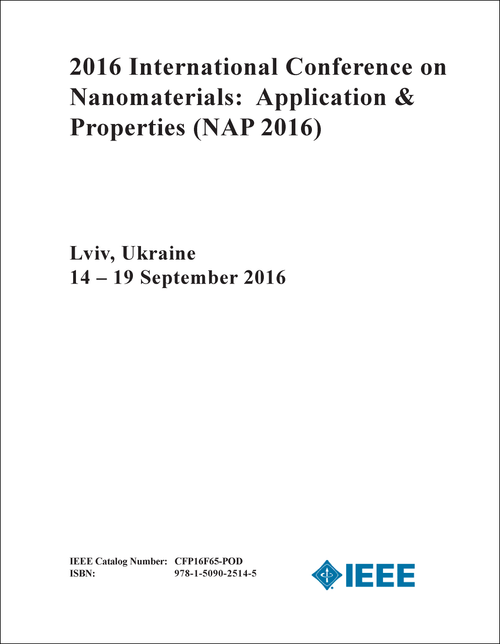 NANOMATERIALS: APPLICATION AND PROPERTIES. INTERNATIONAL CONFERENCE. 2016. (NAP 2016)