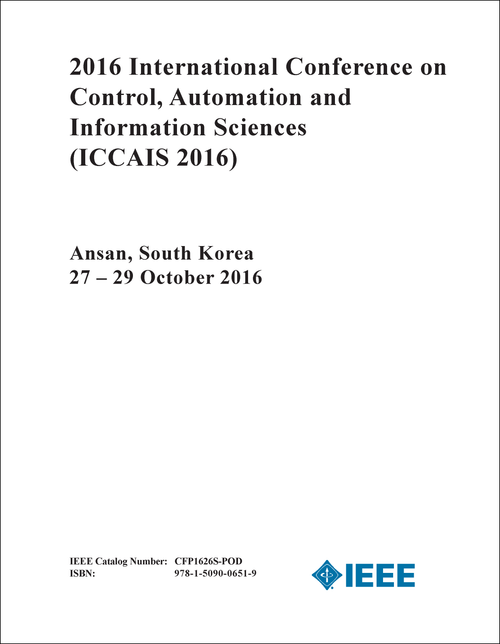 CONTROL, AUTOMATION AND INFORMATION SCIENCES. INTERNATIONAL CONFERENCE. 2016. (ICCAIS 2016)