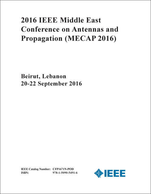 ANTENNAS AND PROPAGATION. IEEE MIDDLE EAST CONFERENCE. 2016. (MECAP 2016)