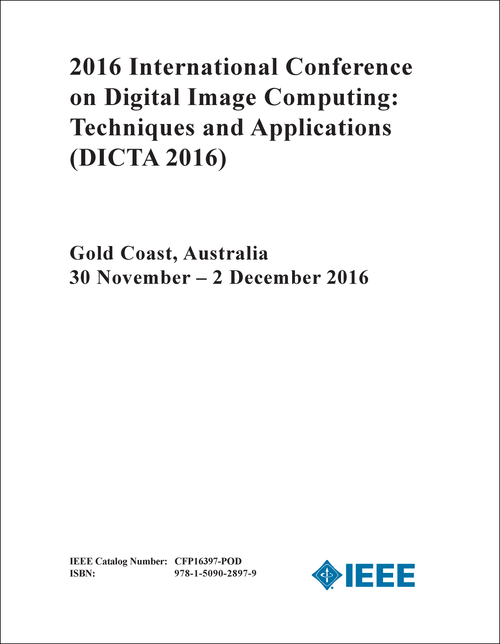 DIGITAL IMAGE COMPUTING: TECHNIQUES AND APPLICATIONS. INTERNATIONAL CONFERENCE. 2016. (DICTA 2016)