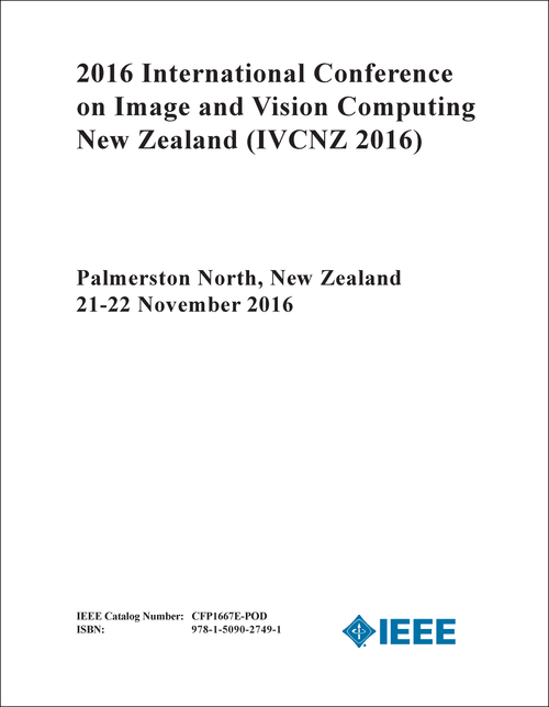 IMAGE AND VISION COMPUTING NEW ZEALAND. INTERNATIONAL CONFERENCE. 2016. (IVCNZ 2016)