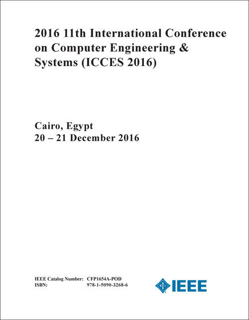 COMPUTER ENGINEERING AND SYSTEMS. INTERNATIONAL CONFERENCE. 11TH 2016. (ICCES 2016)