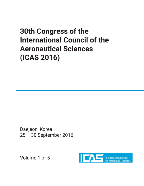 INTERNATIONAL COUNCIL OF THE AERONAUTICAL SCIENCES. CONGRESS. 30TH 2016. (ICAS 2016) (5 VOLS)
