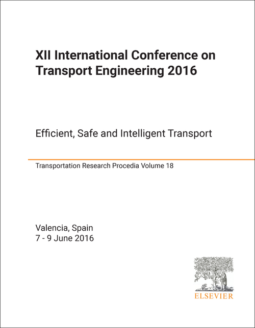 TRANSPORT ENGINEERING. INTERNATIONAL CONFERENCE. 12TH 2016. EFFICIENT, SAFE AND INTELLIGENT TRANSPORT