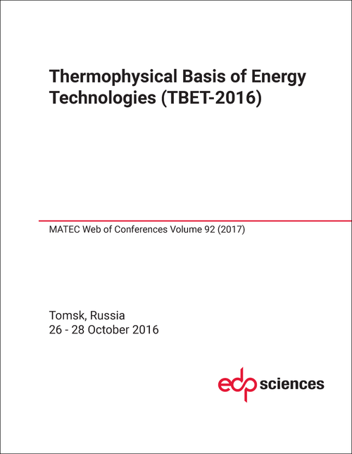 THERMOPHYSICAL BASIS OF ENERGY TECHNOLOGIES CONFERENCE. 2016. (TBET-2016)