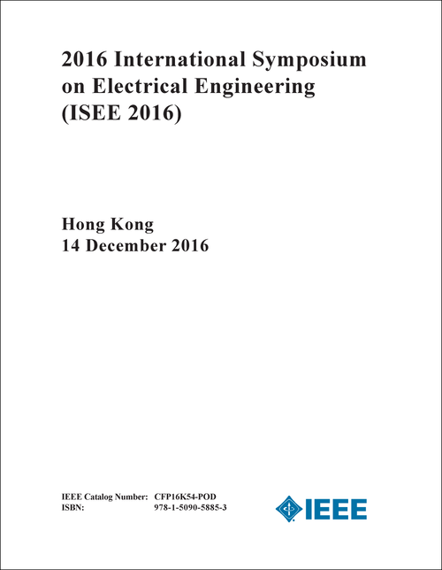 ELECTRICAL ENGINEERING. INTERNATIONAL SYMPOSIUM. 2016. (ISEE 2016)