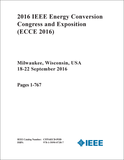 ENERGY CONVERSION CONGRESS AND EXPOSITION. IEEE. 2016. (ECCE 2016) (8 VOLS)