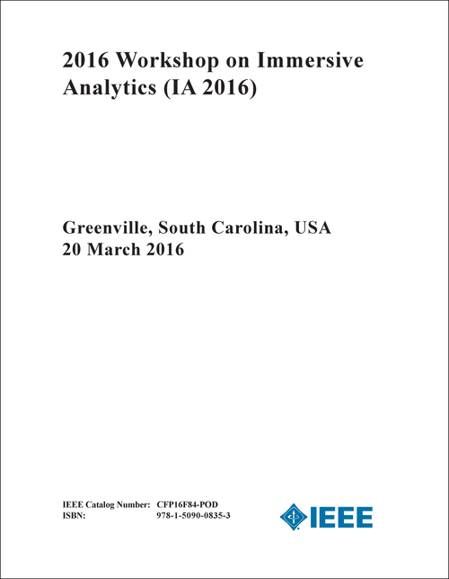 IMMERSIVE ANALYTICS. WORKSHOP. 2016. (IA 2016)