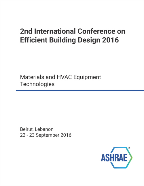 EFFICIENT BUILDING DESIGN. INTERNATIONAL CONFERENCE. 2ND 2016. MATERIALS AND HVAC EQUIPMENT TECHNOLOGIES